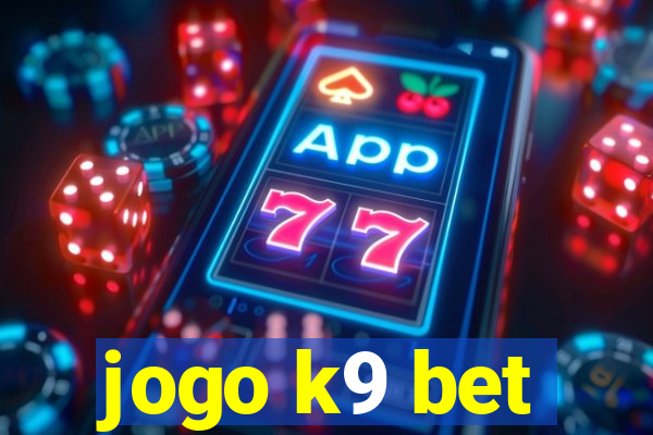 jogo k9 bet